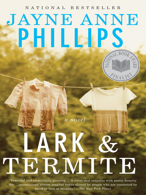 Title details for Lark and Termite by Jayne Anne Phillips - Available